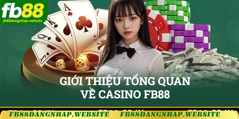 Đánh giá điểm mạnh vượt trội của casino FB88